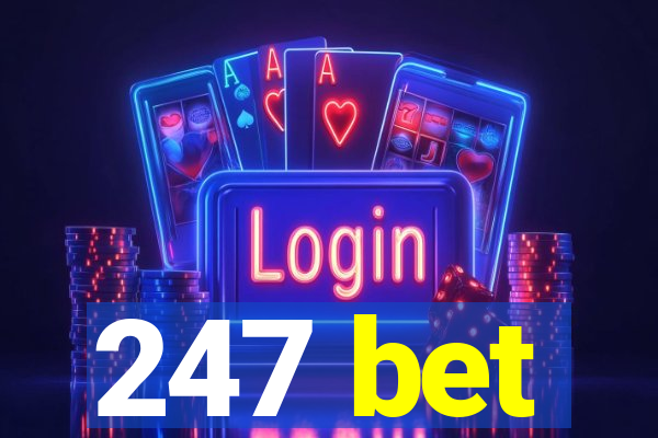 247 bet